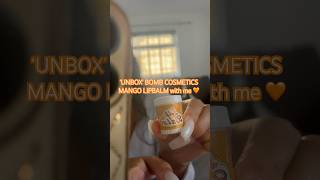 ‘UNBOX’ Bomb Cosmetics Mango Lipbalm with me  🧡🥭 asmr unbox unboxing shorts bombcosmetics a [upl. by Sheedy]