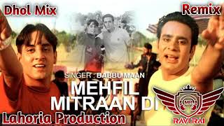 Mehfil Mitraan Di Dhol Remix Babbu Maan Ft Lahoria Production Latest Punjabi Song [upl. by Mcclimans]