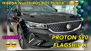 PROTON S70 FLAGSHIP X QUARTZ BLACK HITAM LEGAM [upl. by Greenman15]