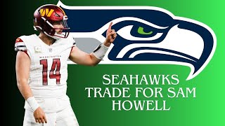 Seahawks trade for Sam Howell  REACTION [upl. by Jollanta419]