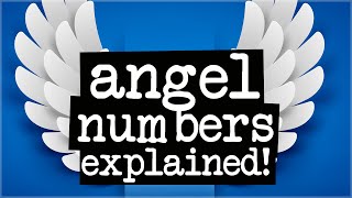 What Are Angel Numbers EXPLAINED [upl. by Anilecram871]