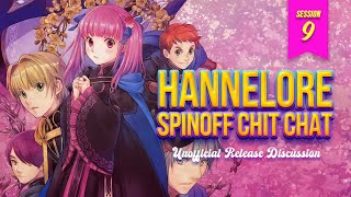 Hannelore Spinoff  Ch 17 and 18  Chit Chat Session 9 [upl. by Ahar]