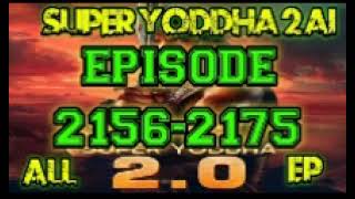 super yoddha episode 2156 to 2175 [upl. by Anoiuq]