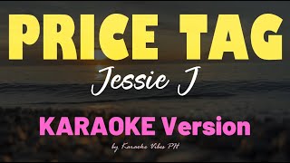 PRICE TAG  Jessie J  HD Karaoke [upl. by Steep922]