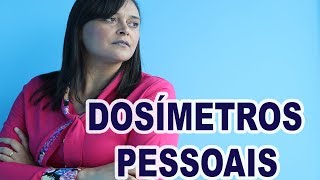 DOSIMETROS PESSOAIS [upl. by Herra]