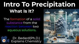 Intro To Precipitation  Explained by a PhD Chemist chemistry science education [upl. by Ydnis]