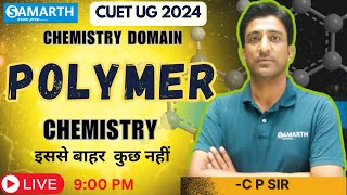 POLYMER I CHEMISTRY I ORGANIC CHEMISTRY I CUET CHEMISTRY I ONE SHOT REVISION I CEUT 2024 [upl. by Theone]