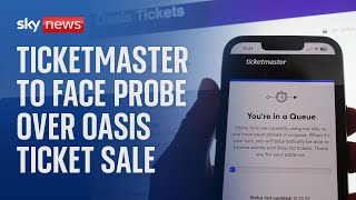 Oasis ticket sales Competition watchdog to investigate Ticketmaster [upl. by Odyssey]