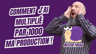 Comment jai multiplié par 1000 ma production [upl. by Tatiania]