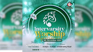 INTERVARSITY WORSHIP EXPERIENCE II 8th NOVEMBER 2024 [upl. by Ahsain]