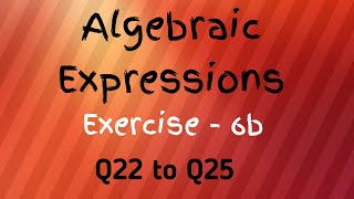 Algebraic Expressions Chapter  6 Exercise  6 b  Q 22 to 25  Class 7th  Maths In [upl. by Matrona]