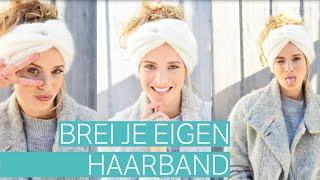 Zo brei je je eigen haarband [upl. by Kal]