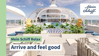 Mein Schiff Relax Arrive and feel good [upl. by Larimore]