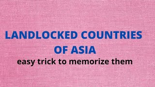 Learn Landlocked Countries of Asia  Easy Tricks To Memorize Them [upl. by Tolmach]