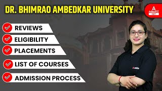 DR Bhimrao Ambedkar University Admission 2022  Reviews Placements Courses Process Eligibility [upl. by Loseff116]