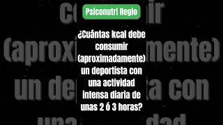 401 Cantidad de kilocalorias que debe consumir un deportista con una actividad intensa [upl. by Hctud]