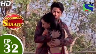 Mooh Boli Shaadi  मुह बोली शादी  Episode 32  9th April 2015 [upl. by Osborn565]