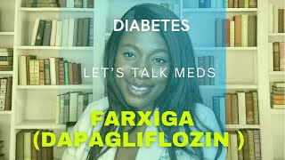 Farxiga Dapagliflozin  How to use  side effects  antidiabetics  SGLT2 inhibitors [upl. by Aennil]