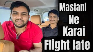 Mastani ne karai Flight late  Nandu Gujjar  The Mridul  Nitin [upl. by Hsakiv]