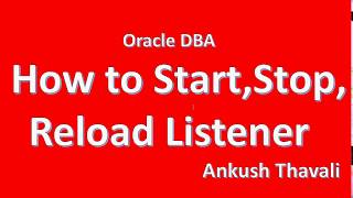 How to StartStop Reload Oracle Listener [upl. by Solita]