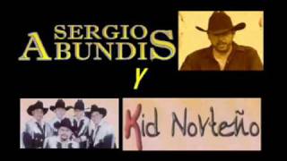 SERGIO ABUNDIS y Kid Norteño  No Puedo Estar sin Ti [upl. by Enomrej]