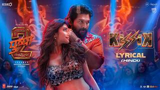 KISSIK Lyrical Video Hindi  Pushpa 2 The Rule  Allu Arjun  Sukumar  Sreeleela  DSP [upl. by Inalel]