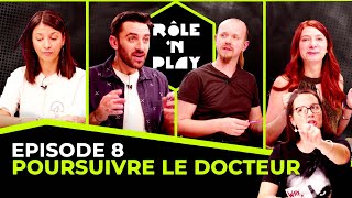 Poursuivre le Docteur  Rôlen Play  lOmbre des Douze  Arc 1 Ep8 [upl. by Ignaz]