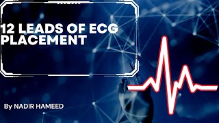 12 Leads Of ECG Placement ecg leads ekg chest limbs [upl. by Kazmirci]