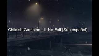 Childish Gambino ll Not exit sub español [upl. by Halpern]