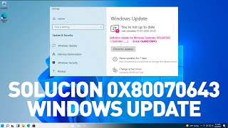 0x80070643 Solucion Error De Actualizacion En windows 10  11 [upl. by Ck]