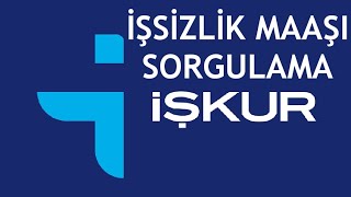 İşkur İşsizlik Maaşı Sorgulama Nasıl Yapılır [upl. by Haim487]