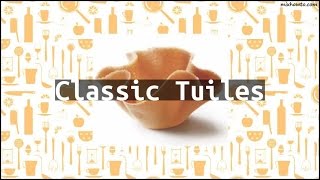 Recipe Classic Tuiles [upl. by Sperling]