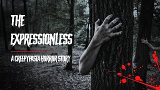 Creepypasta  The Expressionless  A Hospital Horror story [upl. by Aznofla]