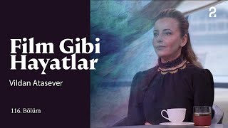 Vildan Atasever  Hülya Koçyiğit ile Film Gibi Hayatlar  116 Bölüm trt2 [upl. by Einahpets97]