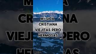 MÚSICA CRISTIANA  VIEJITAS PERO HERMOSAS alabanzas amor marcoswitt [upl. by Nekcarb]