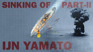 Sinking of Battleship Yamato Part II Animated 1945 [upl. by Zeke369]