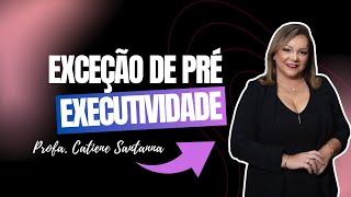 EXCEÇÃO DE PRÉEXECUTIVIDADE [upl. by Marlyn671]