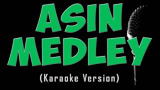 Asin Medley Karaoke Version [upl. by Leirvag]