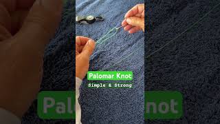 Palomar Knot The Simple Strong fishing knot [upl. by Sellig]