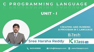 Creating and Running a Program in C Language  Engineering C Programming  BTech Tutorials  KlassPM [upl. by Borroff]