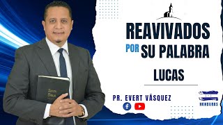 Mujeres Lucas 8 REAVIVADOS POR SU PALABRA Pr Evert Vásquez [upl. by Amitie]