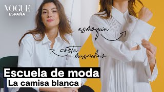 La camisa blanca 4 formas de combinarla y cómo elegir la perfecta  Escuela de Moda  VOGUE España [upl. by Oravla]