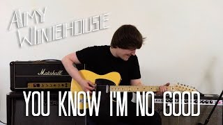 You Know Im No Good  Amy Winehouse Cover [upl. by Druci]