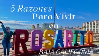 5 Razones por las que tienes que vivir o invertir en Rosarito este 2024 🌊📍 [upl. by Yorgos]