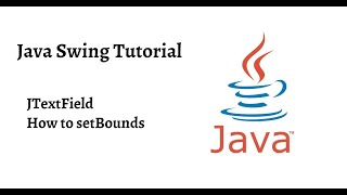 HowtosetBoundsJTextField  Part1  Java Swing Tutorial [upl. by Nerrawed]