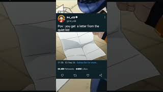 pov  you got a letter from quiet kid anime meme anime animememes ytshort anime [upl. by Weinreb]