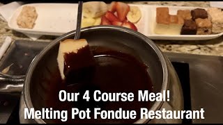 Melting Pot Restaurant  Our 4 Course meal Cheese Fondue Chocolate Fondue and More [upl. by Fritzsche]