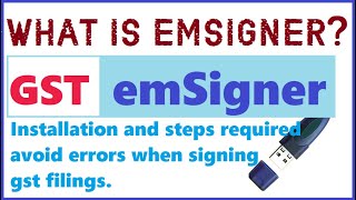 emSigner for GST installation and steps avoid DSC errors when signing the GST filings  highblix [upl. by Haliek889]