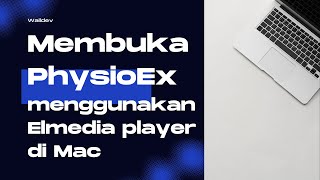 Panduan membuka PhysioEx 91 menggunakan Elmedia Player di Perangkat Mac [upl. by Petr263]