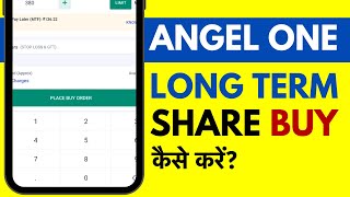 Angel One Long Term Share Kaise Kharide How To Buy Long Term Stocks In Angel One [upl. by Gracia]